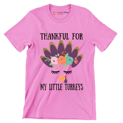 Thankful For My Little Turkeys - Thanksgiving Themed T-Shirt-Pink-S-Custom One Express