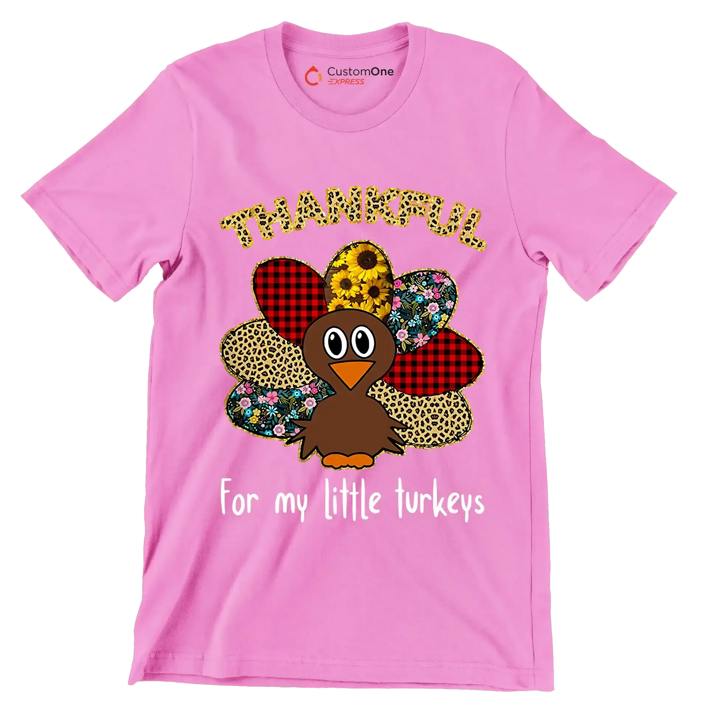 Thankful For My Little Turkeys - Thanksgiving Themed T-Shirt-Pink-S-Custom One Express