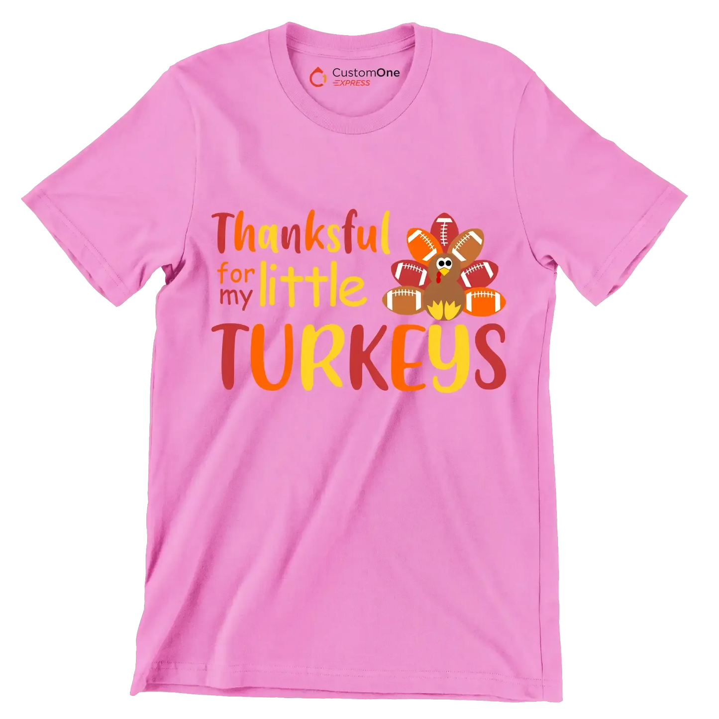 Thankful For My Little Turkeys - Thanksgiving Themed T-Shirt-Pink-S-Custom One Express