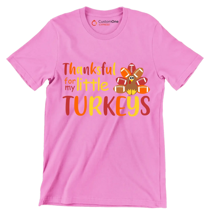 Thankful For My Little Turkeys - Thanksgiving Themed T-Shirt-Pink-S-Custom One Express
