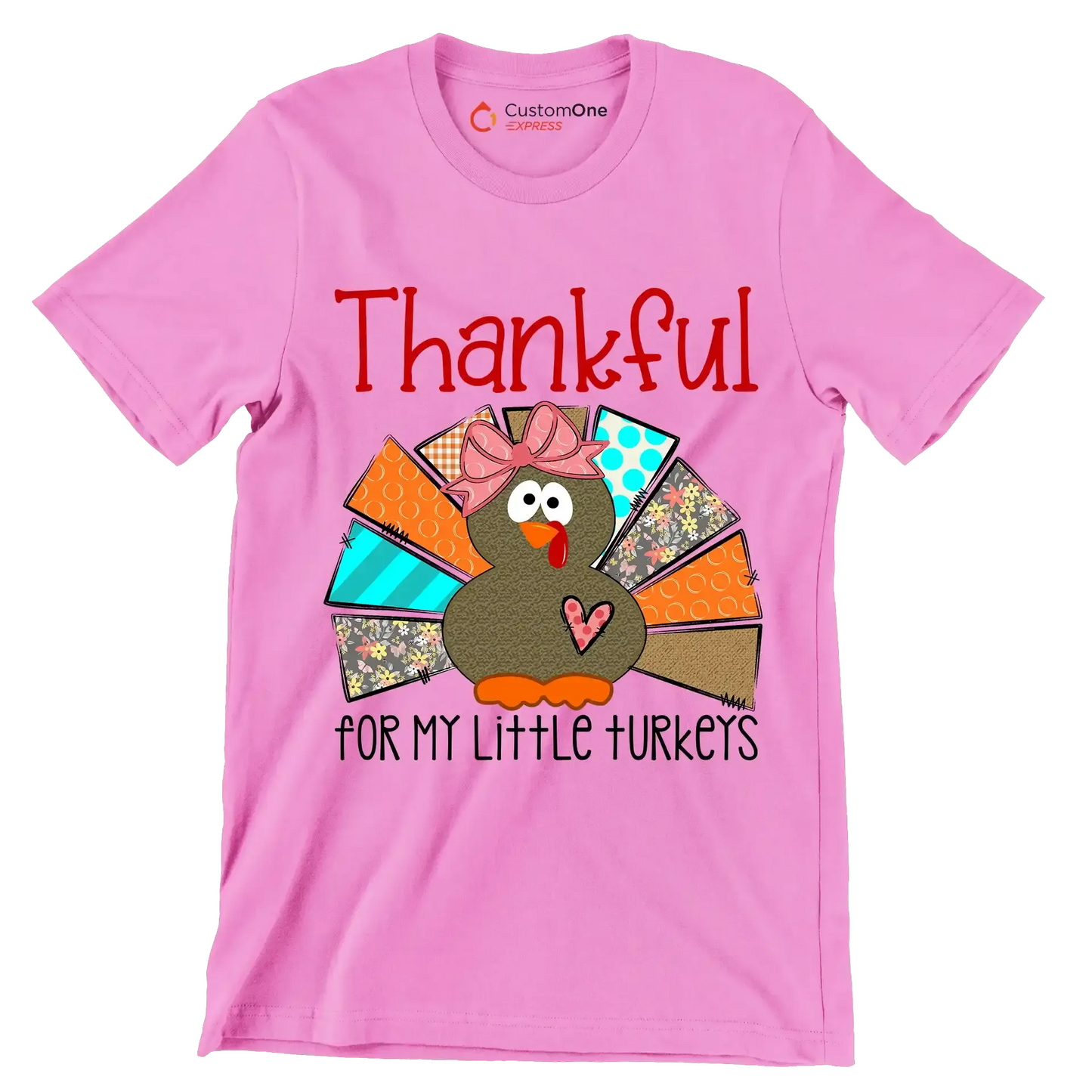 Thankful For My Little Turkeys - Thanksgiving Themed T-Shirt-Pink-S-Custom One Express