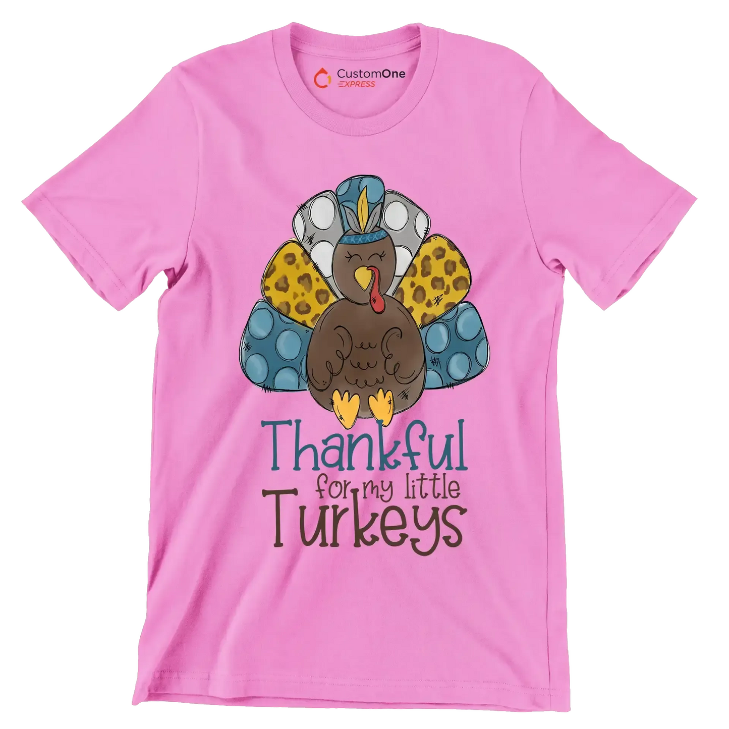 Thankful For My Little Turkeys - Thanksgiving Themed T-Shirt-Pink-S-Custom One Express