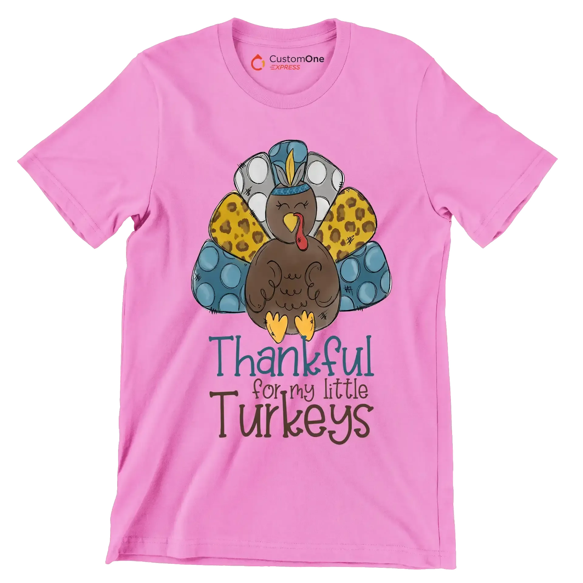 Thankful For My Little Turkeys - Thanksgiving Themed T-Shirt-Pink-S-Custom One Express