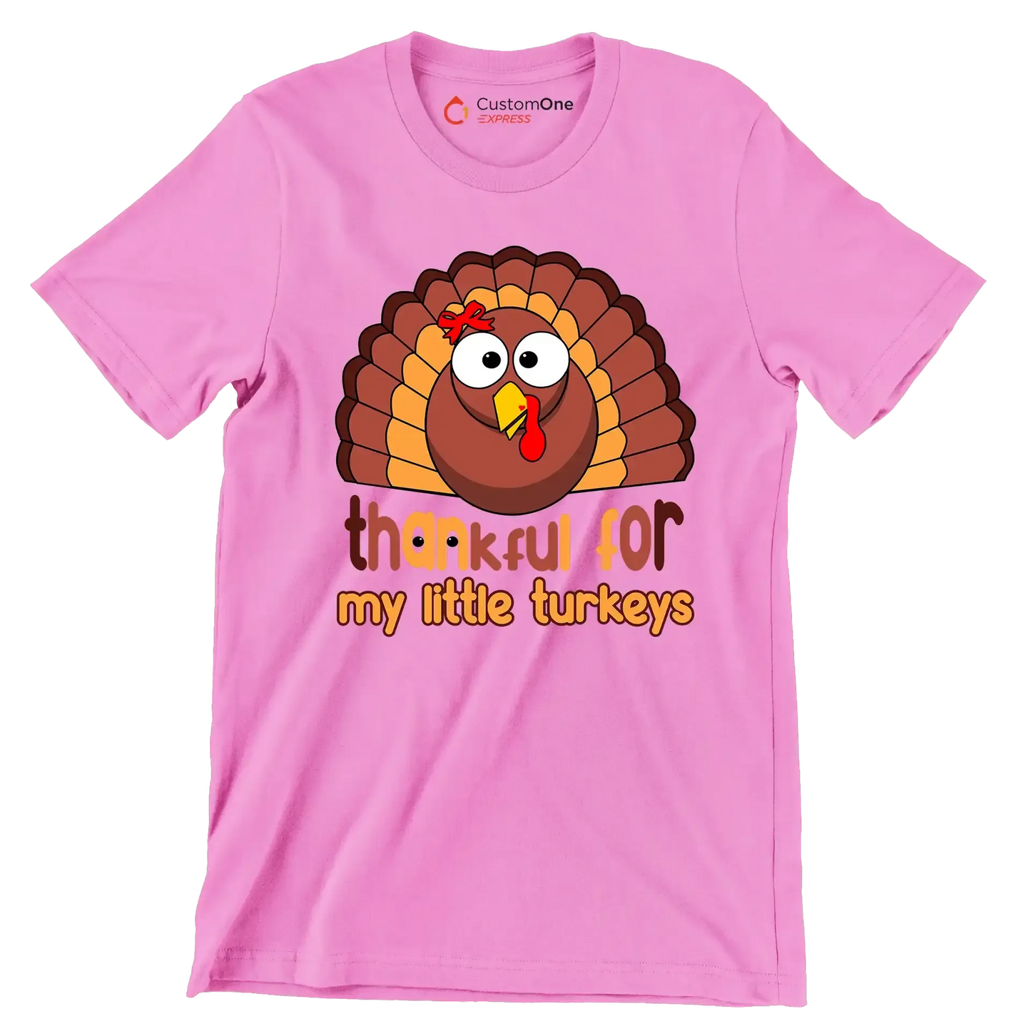 Thankful For My Little Turkeys - Thanksgiving Themed T-Shirt-Pink-S-Custom One Express