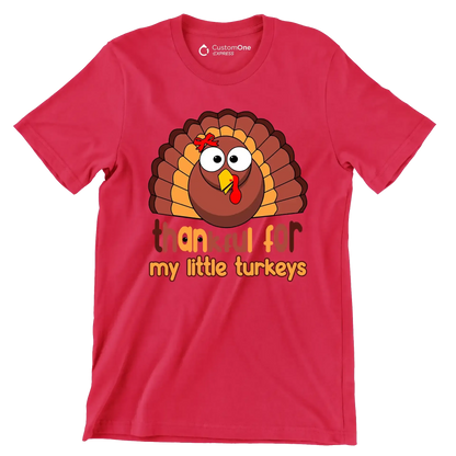Thankful For My Little Turkeys - Thanksgiving Themed T-Shirt-Red-S-Custom One Express