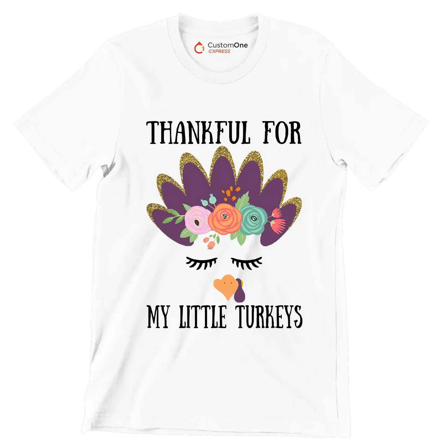 Thankful For My Little Turkeys - Thanksgiving Themed T-Shirt-White-S-Custom One Express