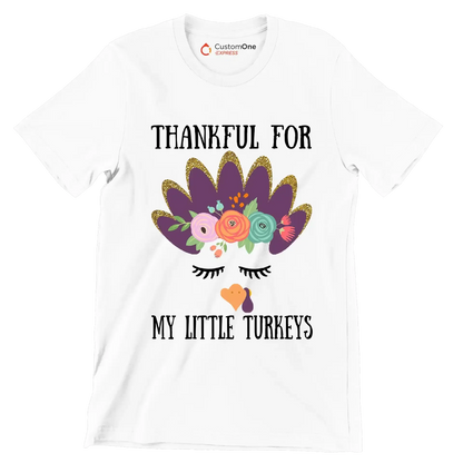 Thankful For My Little Turkeys - Thanksgiving Themed T-Shirt-White-S-Custom One Express