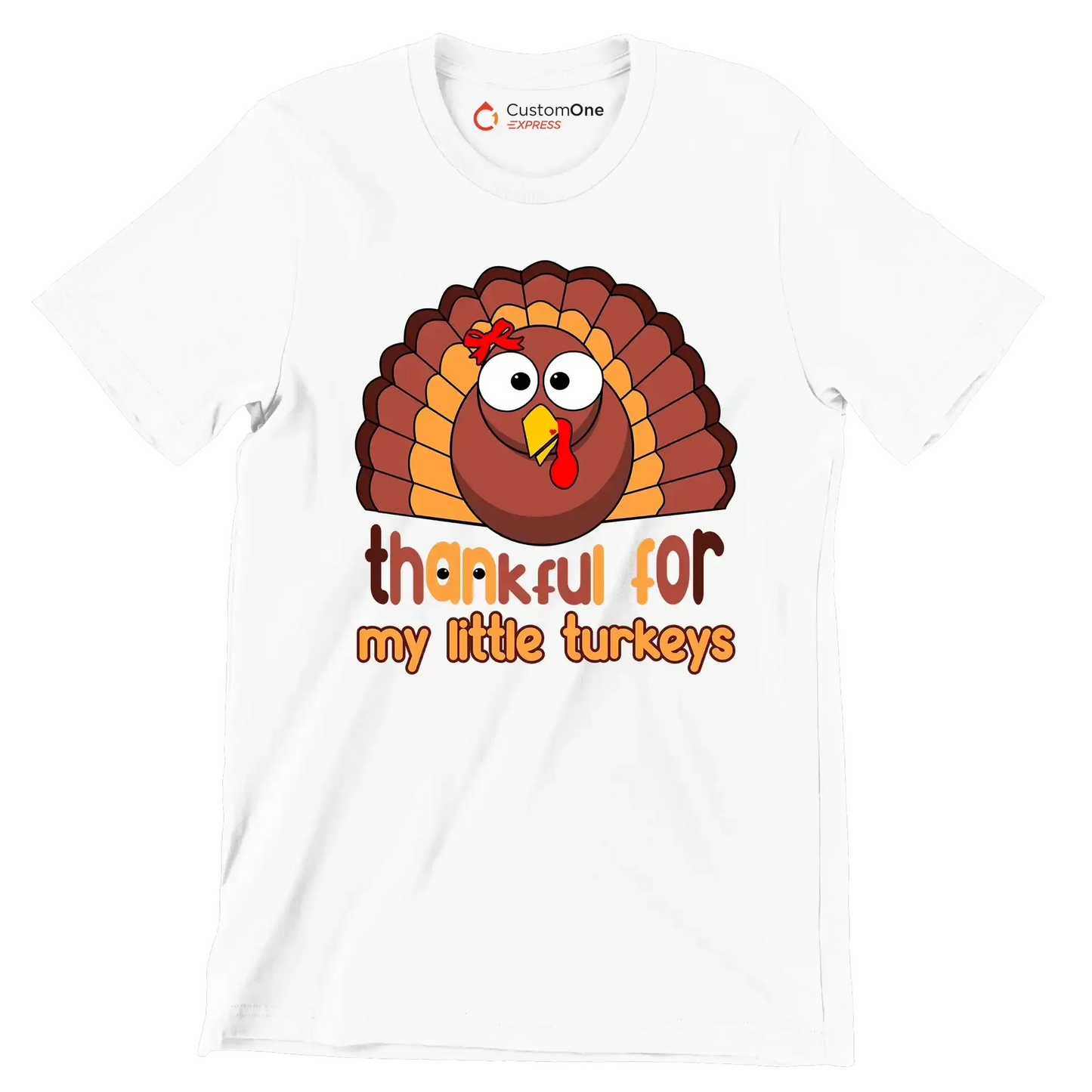Thankful For My Little Turkeys - Thanksgiving Themed T-Shirt-White-S-Custom One Express