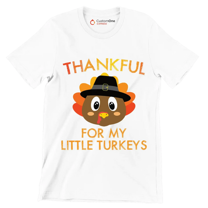 Thankful For My Little Turkeys - Thanksgiving Themed T-Shirt-White-S-Custom One Express