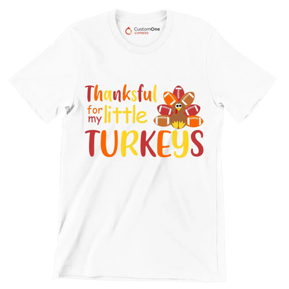 Thankful For My Little Turkeys - Thanksgiving Themed T-Shirt-White-S-Custom One Express