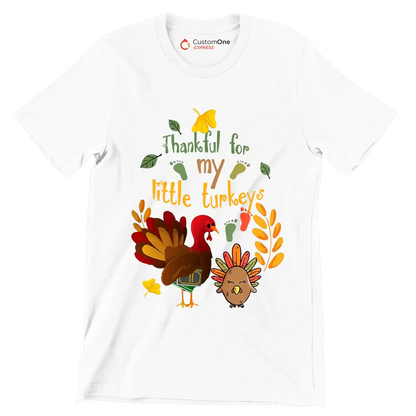 Thankful For My Little Turkeys - Thanksgiving Themed T-Shirt-White-S-Custom One Express