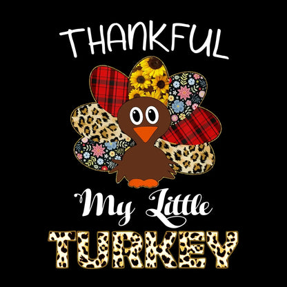 Thankful My Little Turkey - Thanksgiving Themed T-Shirt-Black-S-Custom One Express
