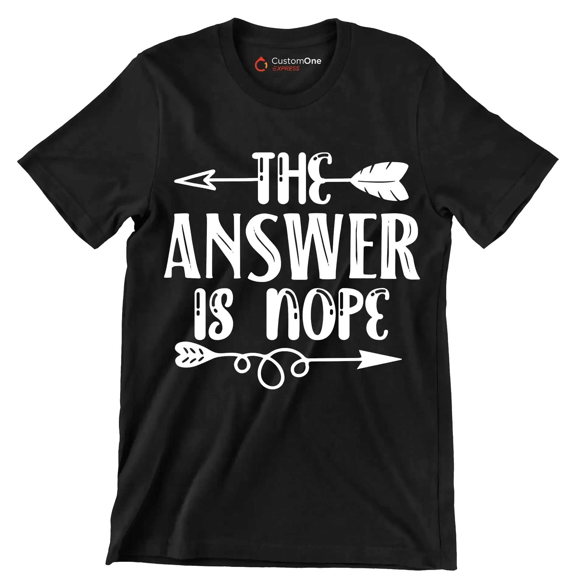 The answer is nope - Sarcasm Themed T-Shirt-Black-S-Custom One Express