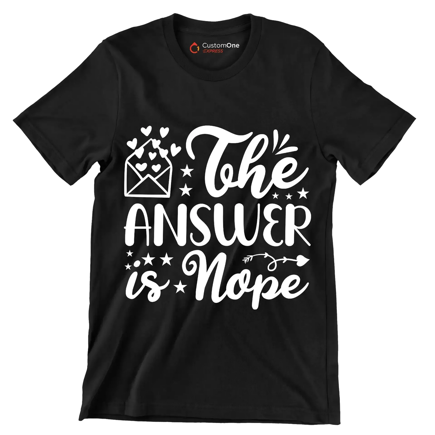 The answer is nope - Sarcasm Themed T-Shirt-Black-S-Custom One Express