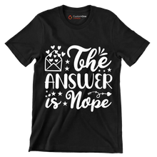 The answer is nope - Sarcasm Themed T-Shirt-Black-S-Custom One Express