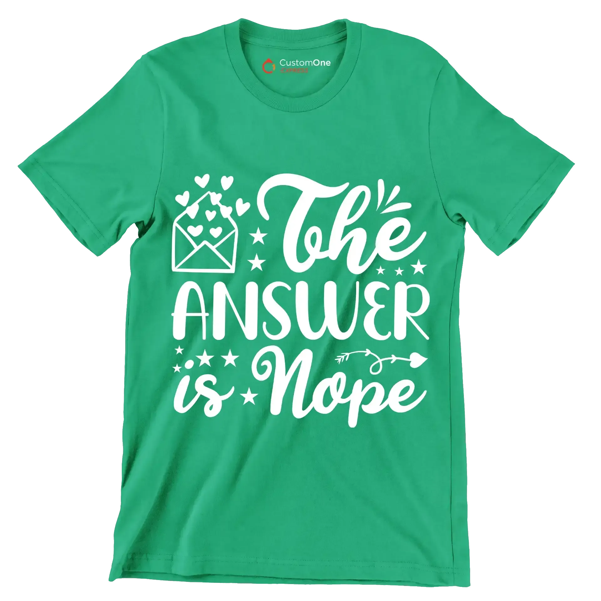 The answer is nope - Sarcasm Themed T-Shirt-Green-S-Custom One Express