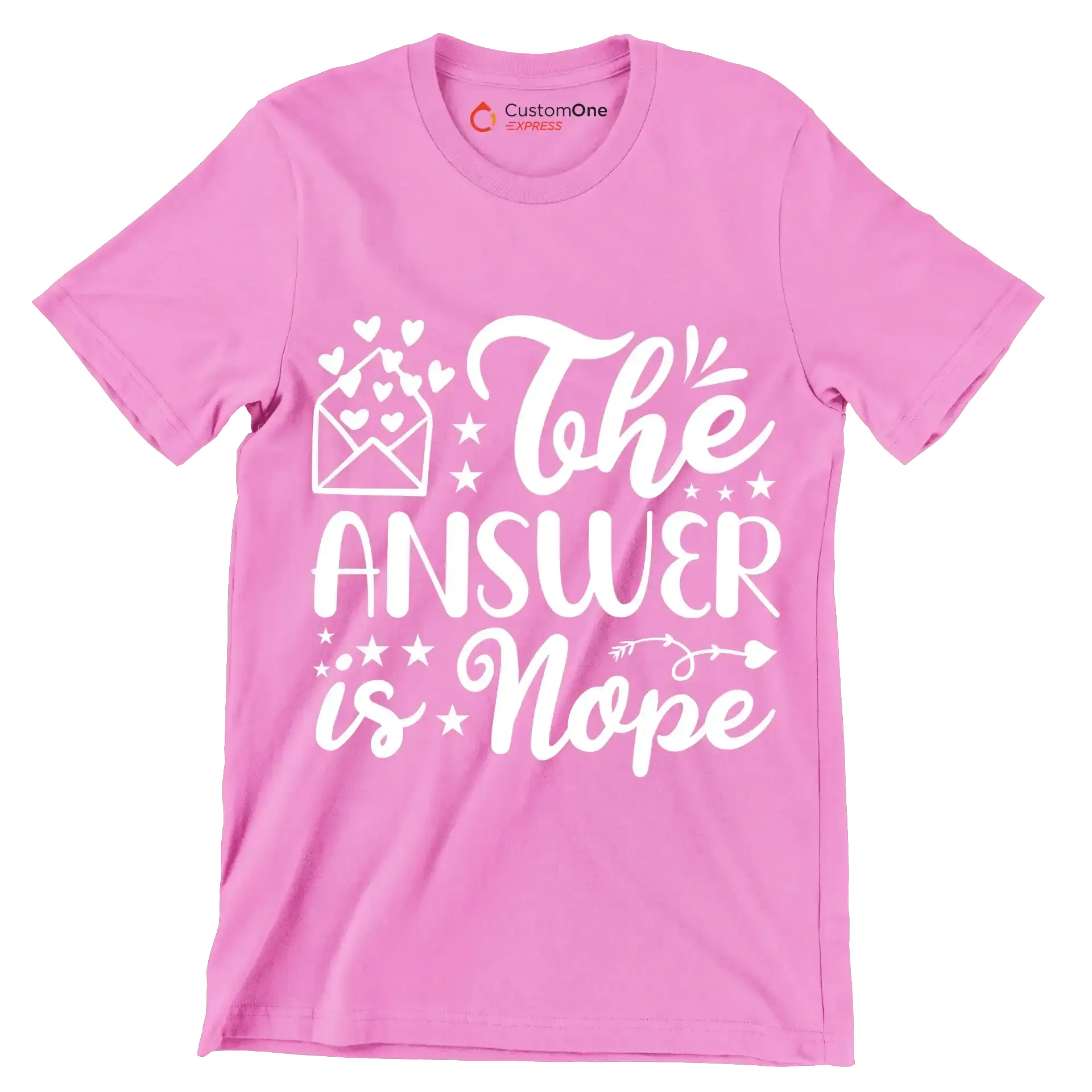 The answer is nope - Sarcasm Themed T-Shirt-Pink-S-Custom One Express