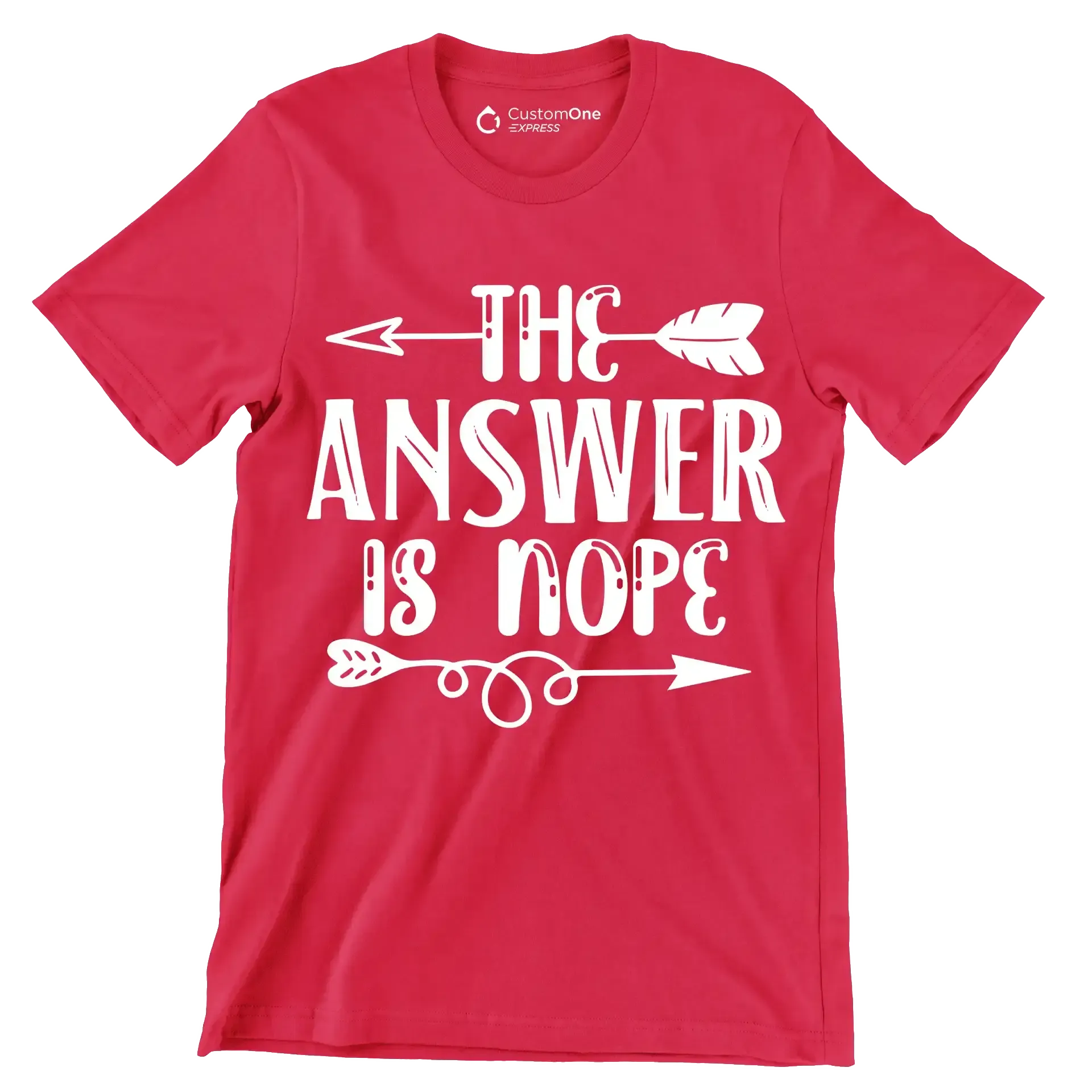 The answer is nope - Sarcasm Themed T-Shirt-Red-S-Custom One Express