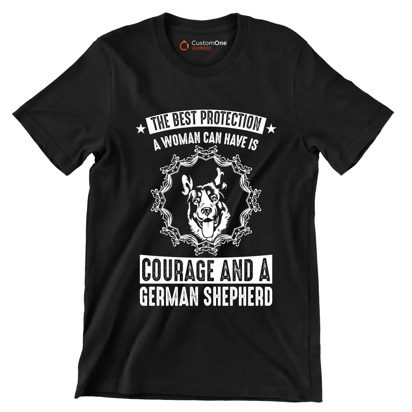 The best protection a woman can have is courage and a german shepherd - Dog Themed T-Shirt-Black-S-Custom One Express