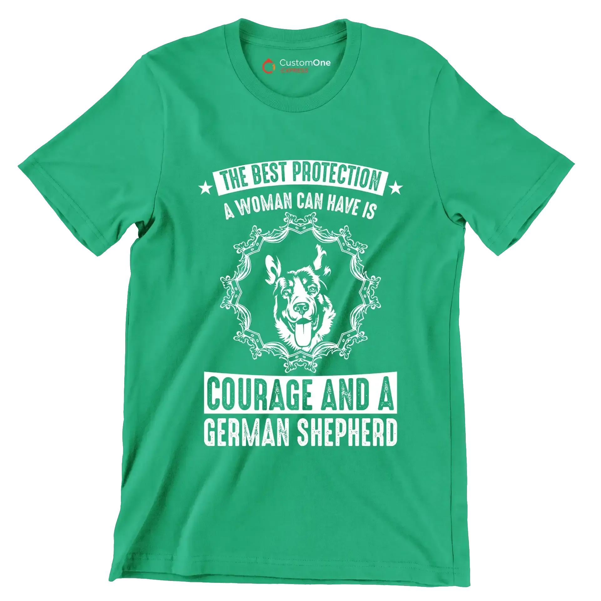The best protection a woman can have is courage and a german shepherd - Dog Themed T-Shirt-Green-S-Custom One Express