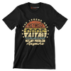 The legend retired 2025 not my problem anymore - Retirement Themed T-Shirt-Black-S-Custom One Express