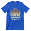 The legend retired 2025 not my problem anymore - Retirement Themed T-Shirt-Blue-S-Custom One Express