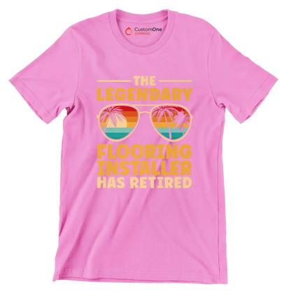 The legendary flooring installer has retired - Retirement Themed T-Shirt-Pink-S-Custom One Express