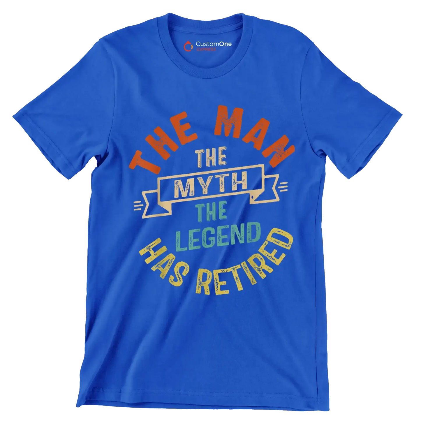 The man the myth the legend has retired - Retirement Themed T-Shirt-Blue-S-Custom One Express