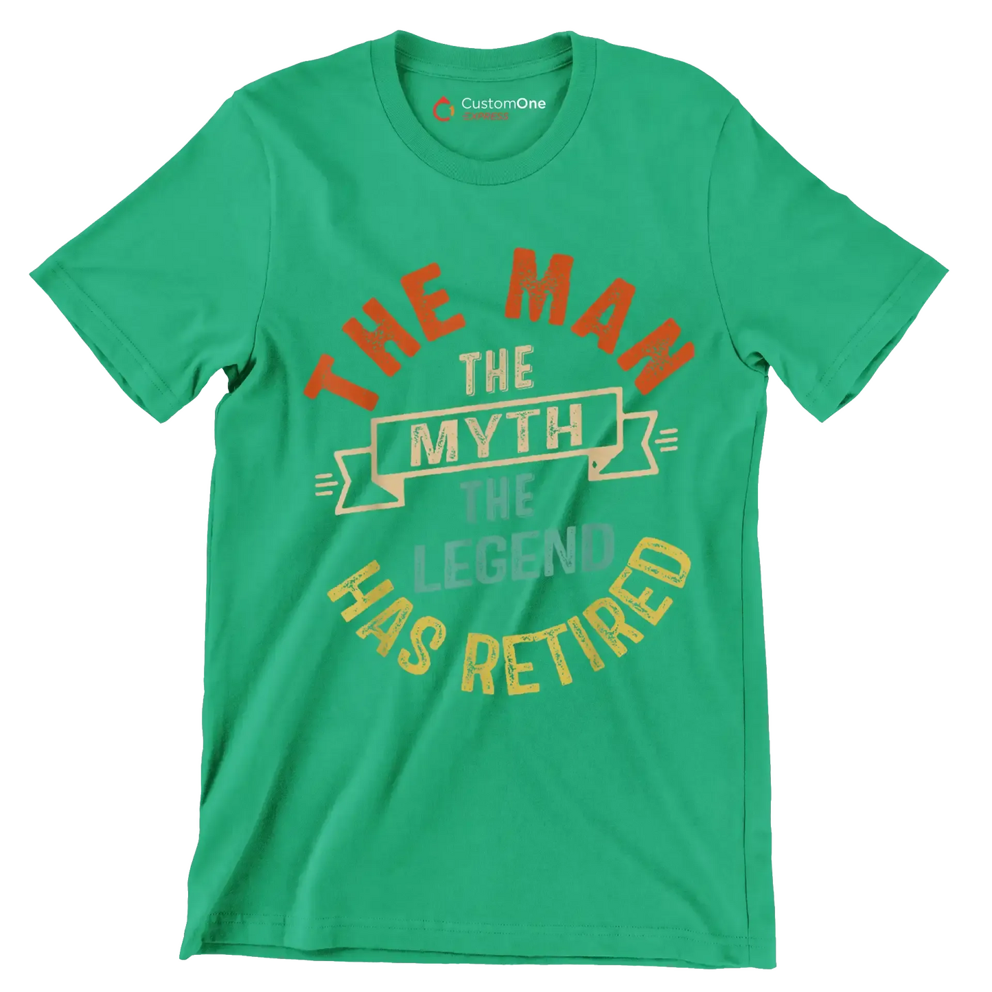The man the myth the legend has retired - Retirement Themed T-Shirt-Green-S-Custom One Express