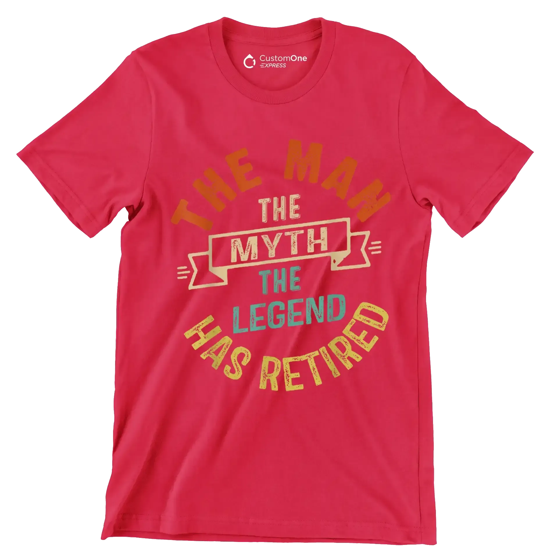 The man the myth the legend has retired - Retirement Themed T-Shirt-Red-S-Custom One Express