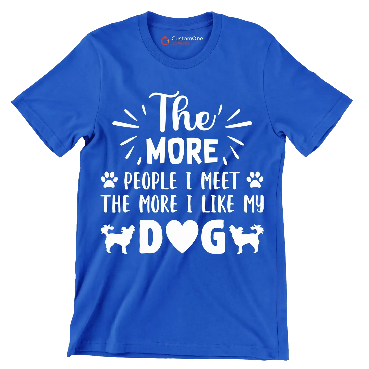 The more people I meet the more I like my dog - Dog Themed T-Shirt-Blue-S-Custom One Express