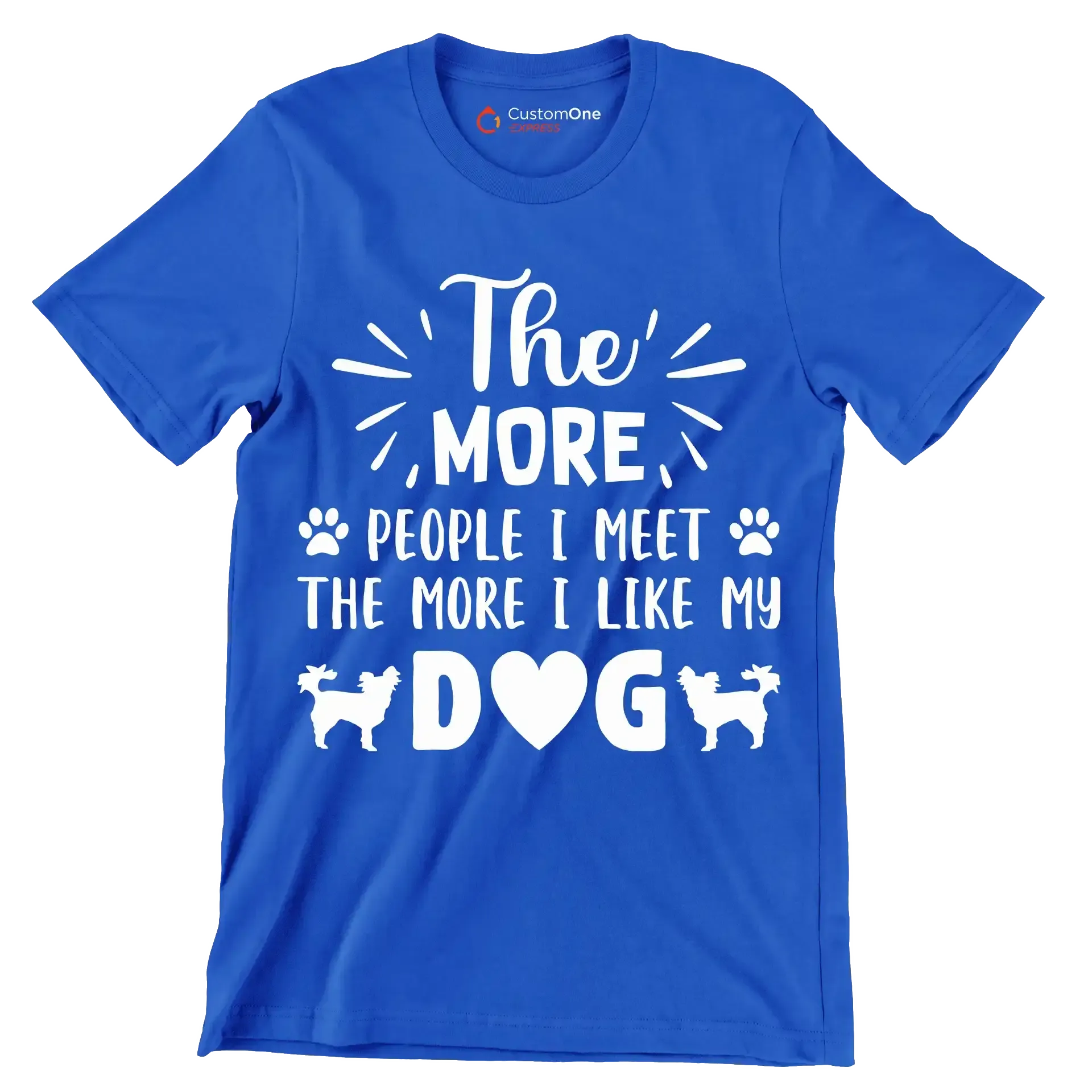 The more people I meet the more I like my dog - Dog Themed T-Shirt-Blue-S-Custom One Express