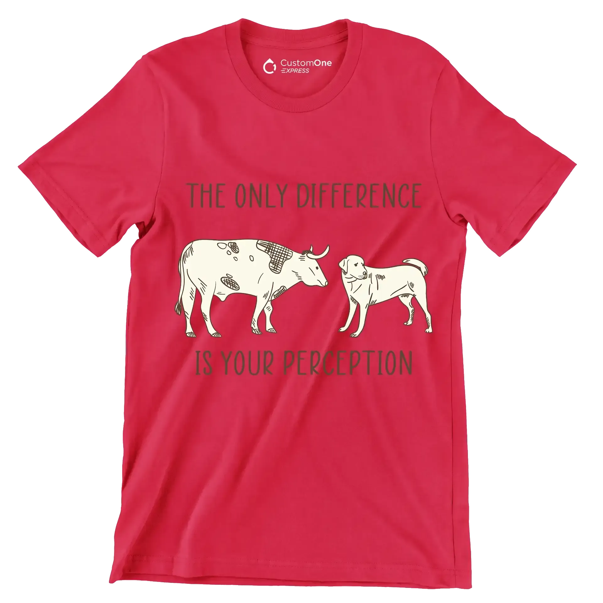 The only difference is your perception - Vegan Themed T-Shirt-Red-S-Custom One Express
