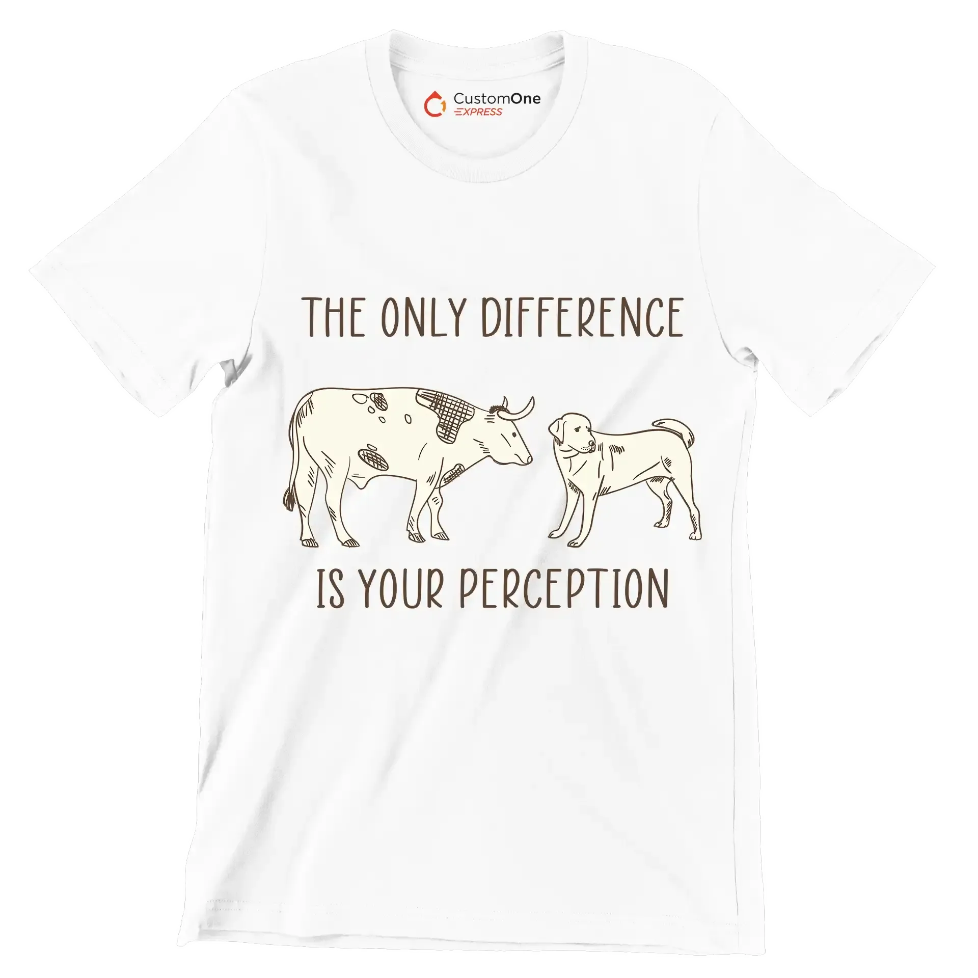 The only difference is your perception - Vegan Themed T-Shirt-White-S-Custom One Express