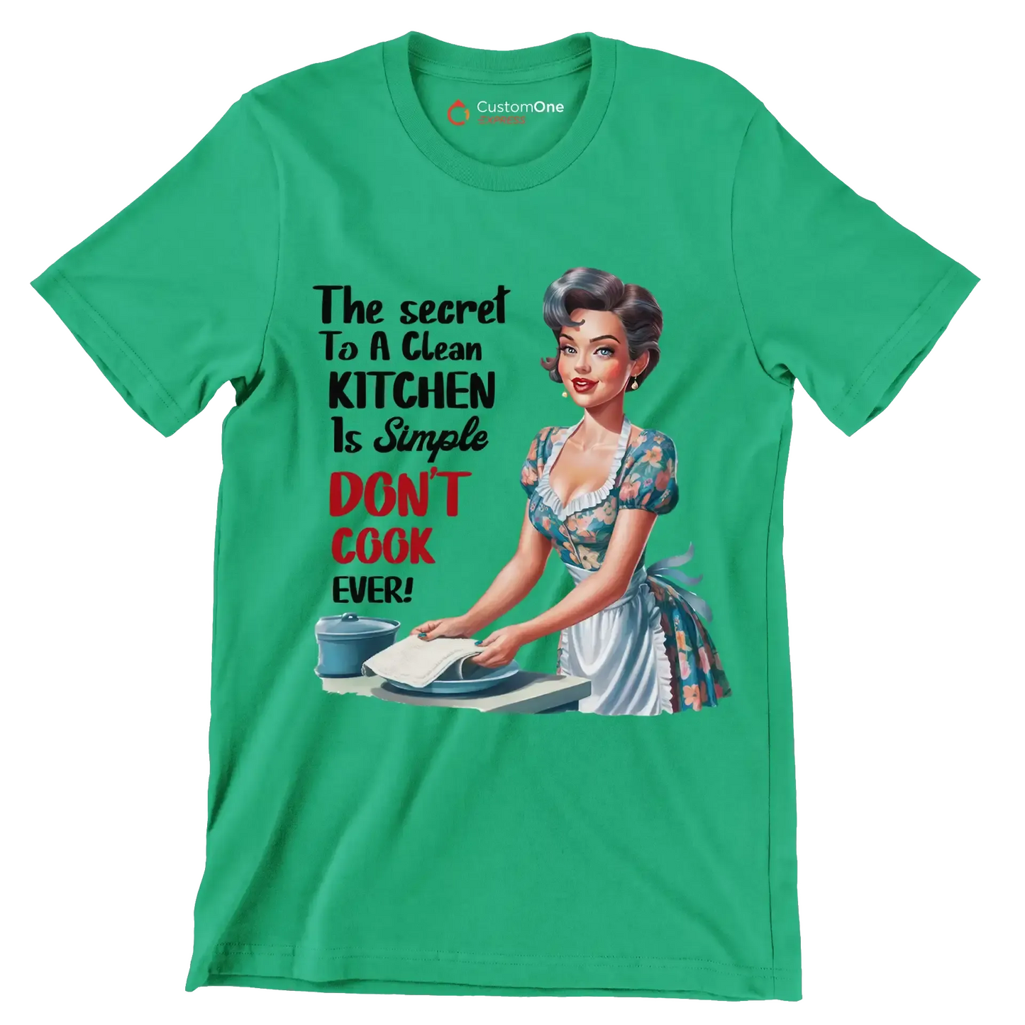 The secret to a clean kitchen In simple don't cook over - Retro Themed T-Shirt-Green-S-Custom One Express