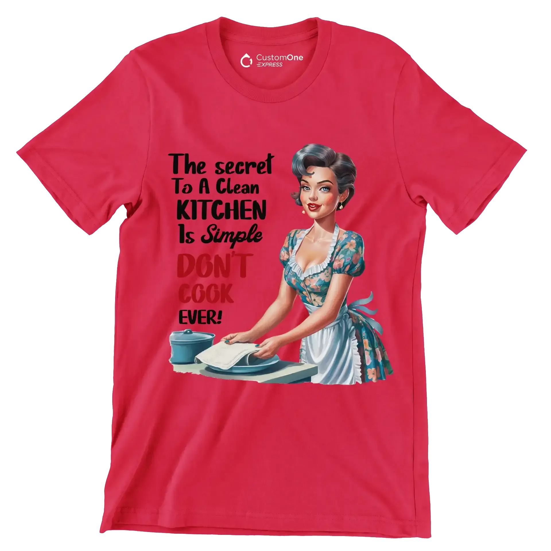 The secret to a clean kitchen In simple don't cook over - Retro Themed T-Shirt-Red-S-Custom One Express