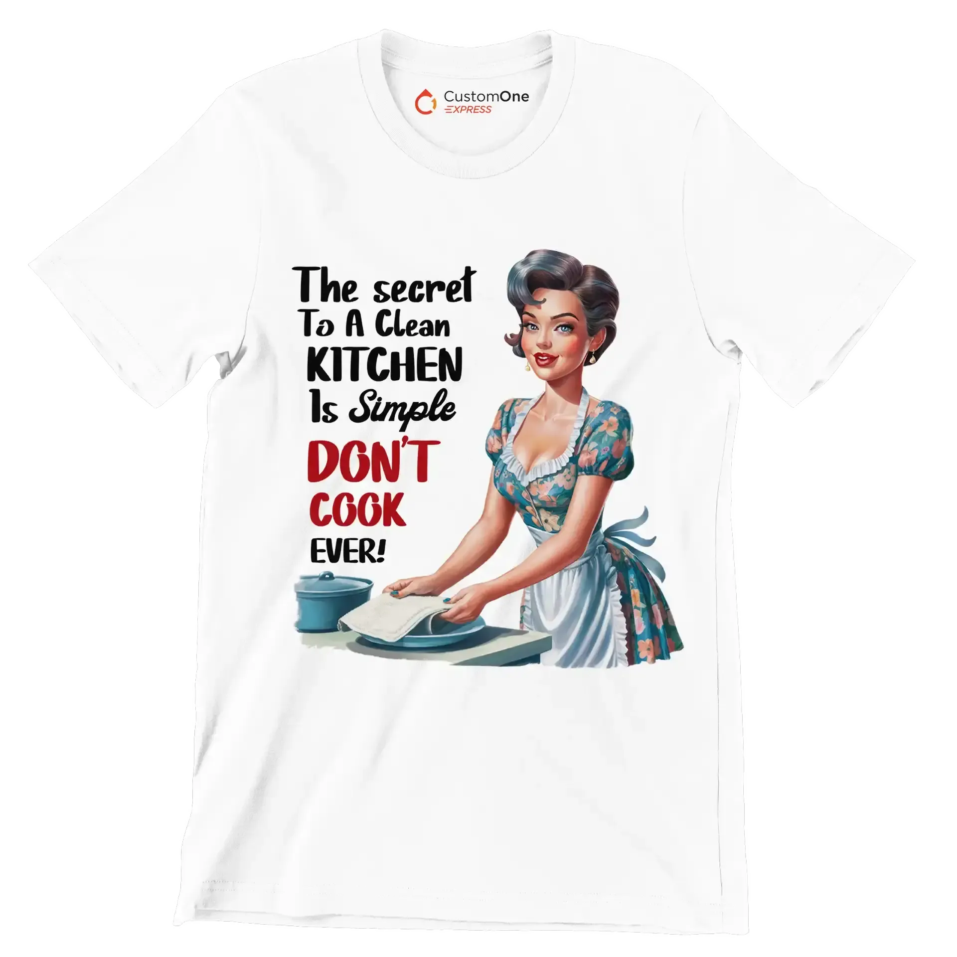 The secret to a clean kitchen In simple don't cook over - Retro Themed T-Shirt-White-S-Custom One Express