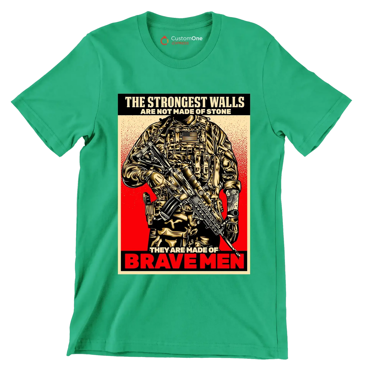 The strongest walls are not made of stone they are made of brave men - Veterans Themed T-Shirt-Green-S-Custom One Express
