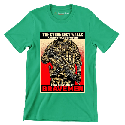 The strongest walls are not made of stone they are made of brave men - Veterans Themed T-Shirt-Green-S-Custom One Express