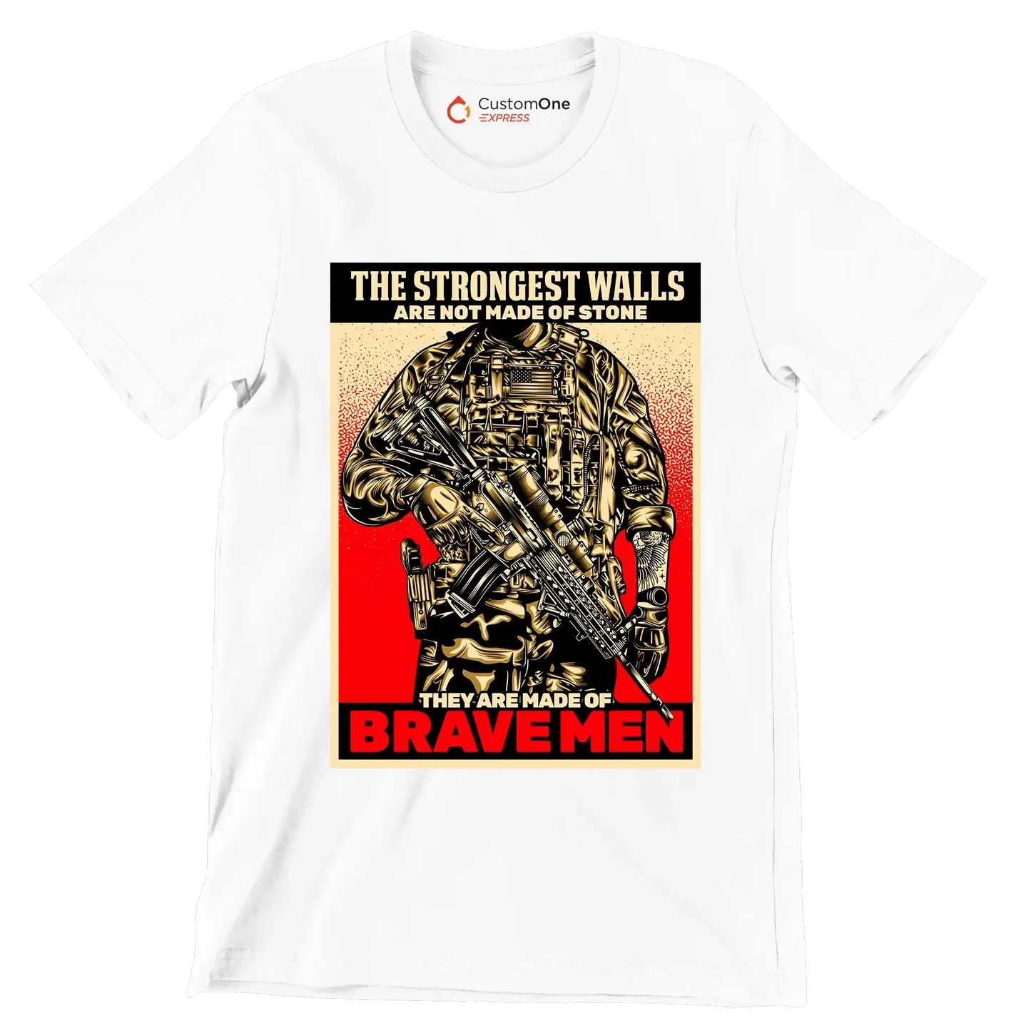 The strongest walls are not made of stone they are made of brave men - Veterans Themed T-Shirt-White-S-Custom One Express