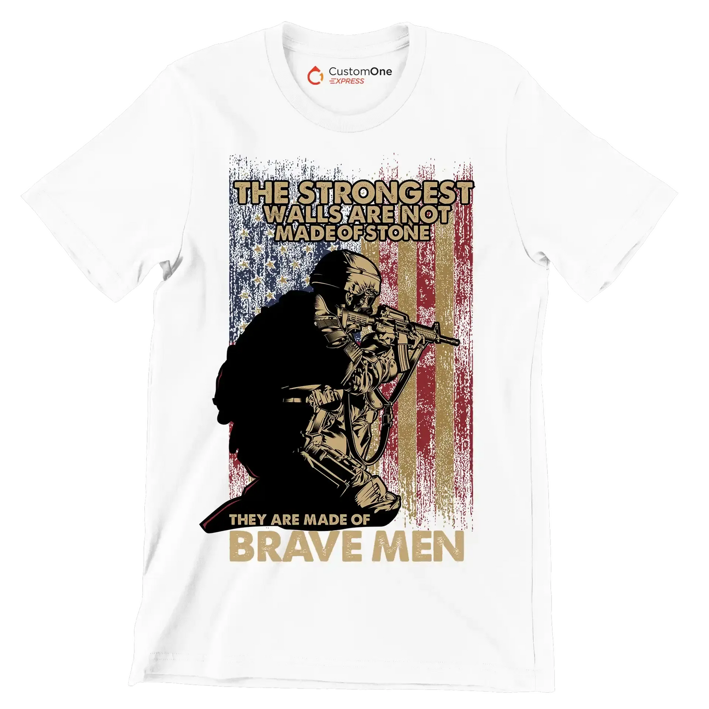 The strongest walls are not made of stone they are made of brave men - Veterans Themed T-Shirt-White-S-Custom One Express