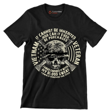 The title of veteran can not be inherited nor can it ever be purchased i have earned it with my blood and sweat i own it forever the title of veteran - Veterans Themed T-Shirt-Black-S-Custom One Express