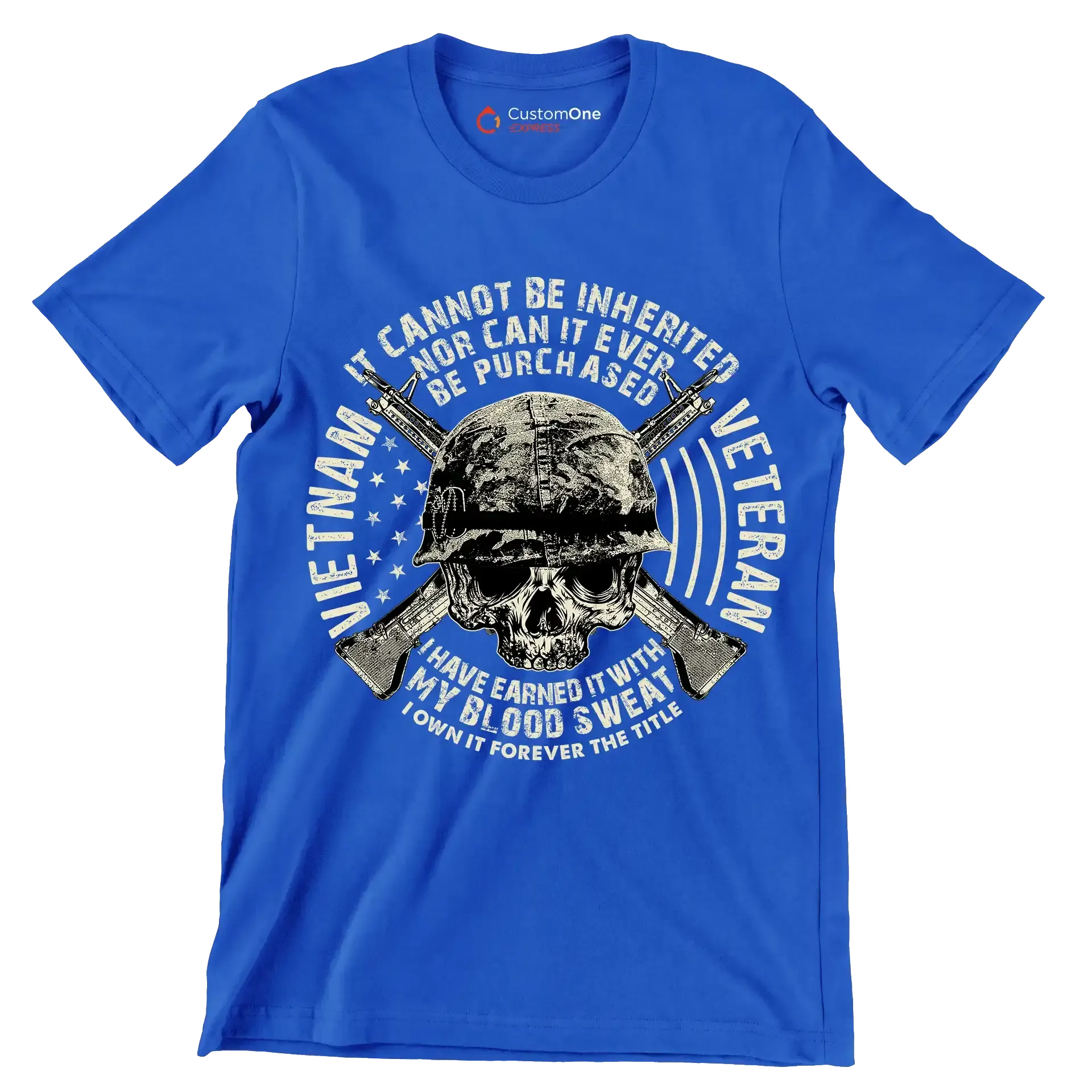 The title of veteran can not be inherited nor can it ever be purchased i have earned it with my blood and sweat i own it forever the title of veteran - Veterans Themed T-Shirt-Blue-S-Custom One Express