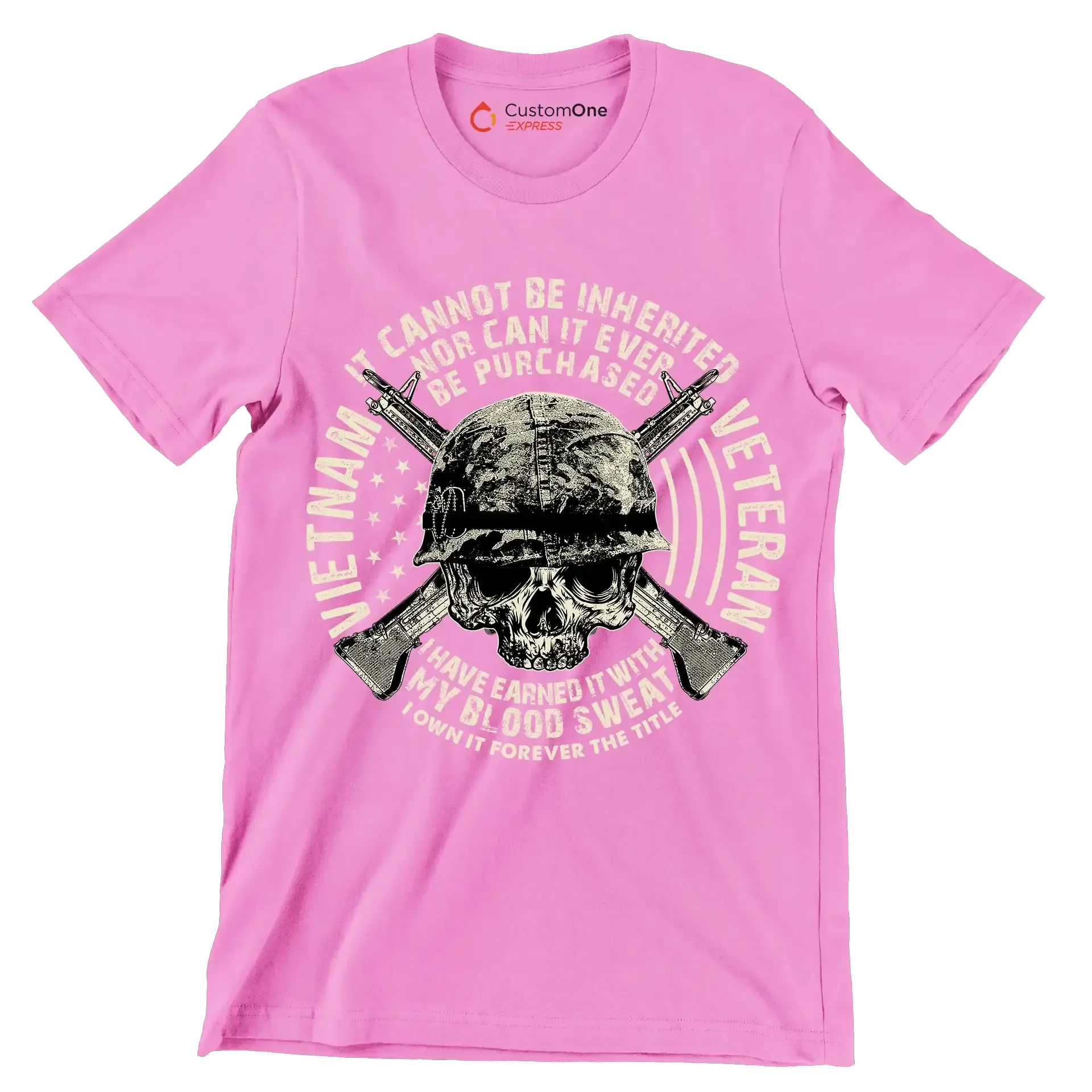 The title of veteran can not be inherited nor can it ever be purchased i have earned it with my blood and sweat i own it forever the title of veteran - Veterans Themed T-Shirt-Pink-S-Custom One Express