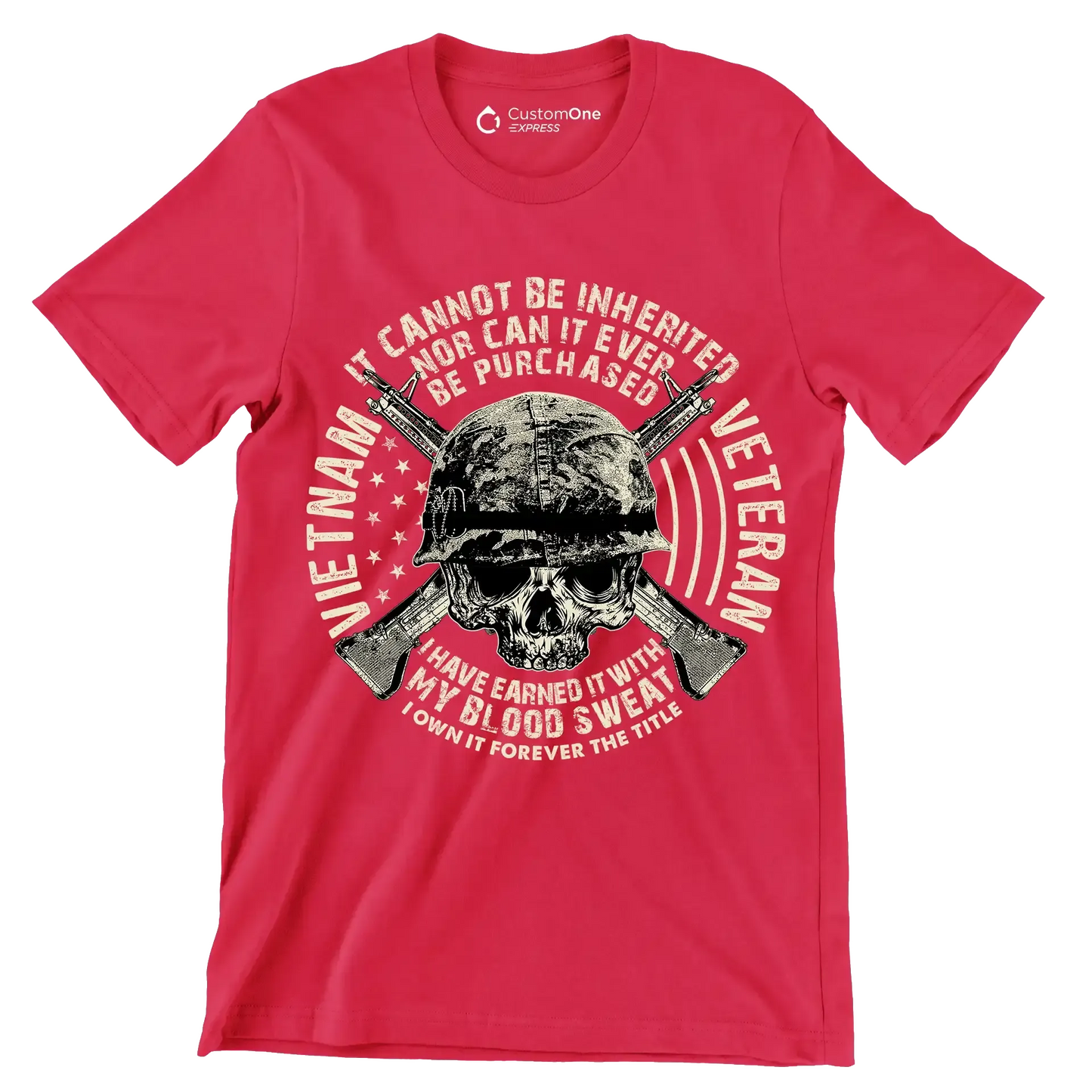 The title of veteran can not be inherited nor can it ever be purchased i have earned it with my blood and sweat i own it forever the title of veteran - Veterans Themed T-Shirt-Red-S-Custom One Express