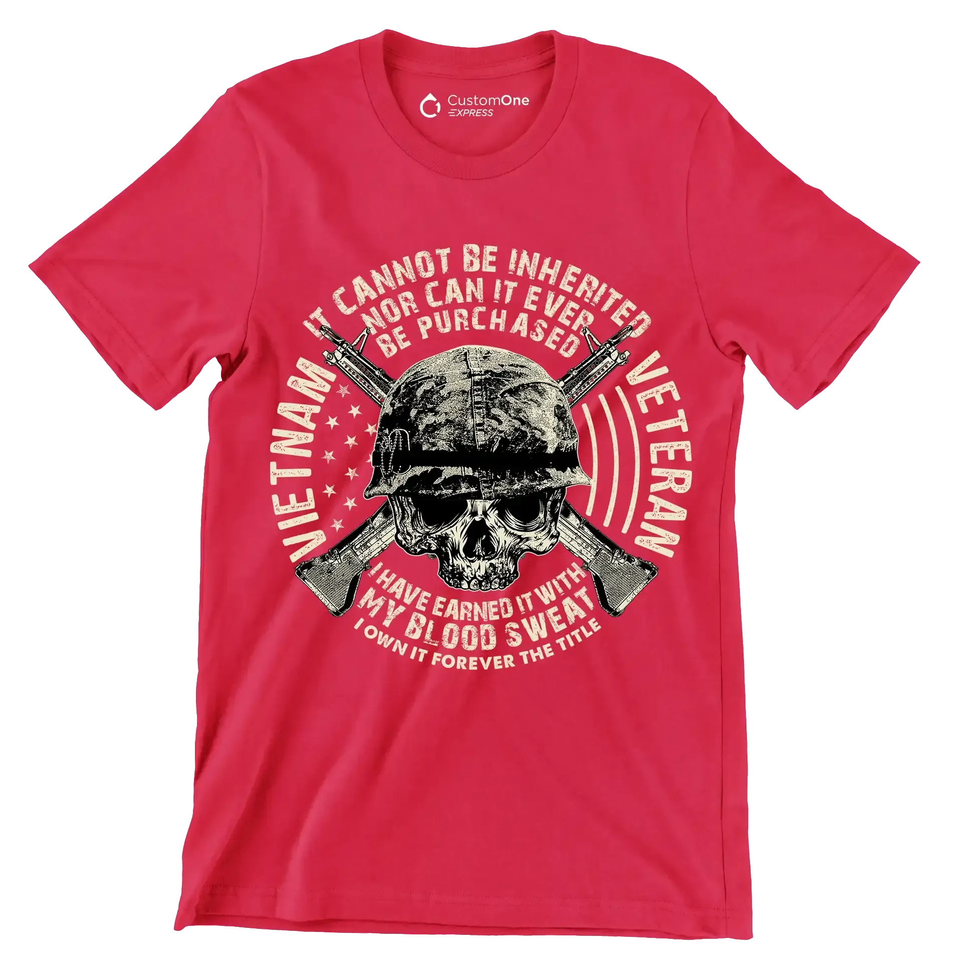 The title of veteran can not be inherited nor can it ever be purchased i have earned it with my blood and sweat i own it forever the title of veteran - Veterans Themed T-Shirt-Red-S-Custom One Express