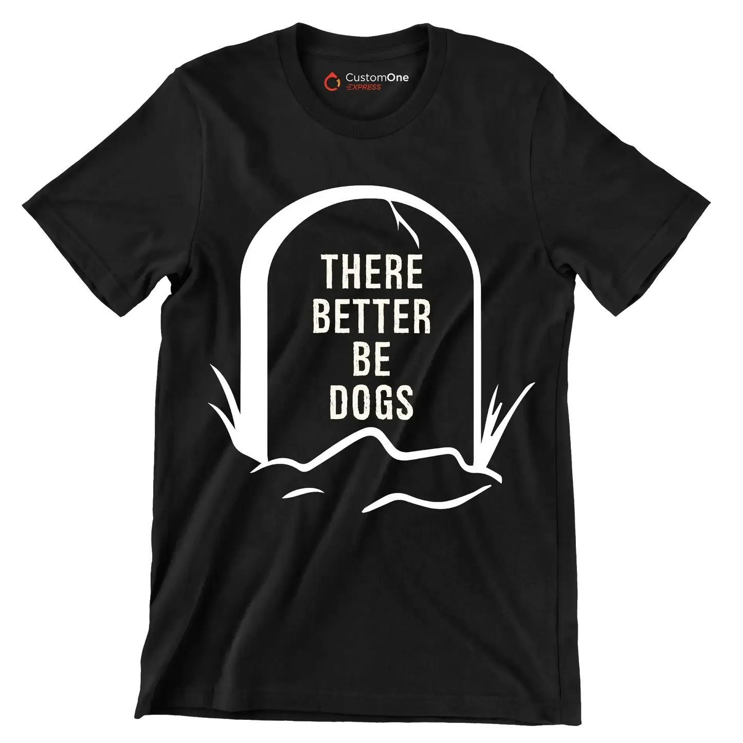 There better be dogs - Dog Themed T-Shirt-Black-S-Custom One Express
