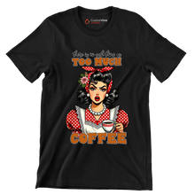 There is no such thing as too much coffee - Retro Themed T-Shirt-Black-S-Custom One Express