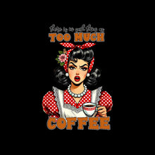 There is no such thing as too much coffee - Retro Themed T-Shirt-Black-S-Custom One Express
