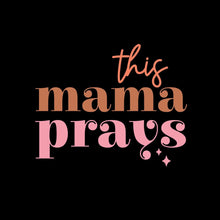 This Mama Prays - Mother’s Day T-Shirt-Black-S-Custom One Express